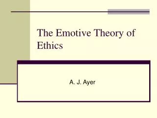 The Emotive Theory of Ethics