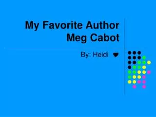 My Favorite Author Meg Cabot