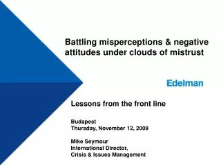Battling misperceptions &amp; negative attitudes under clouds of mistrust