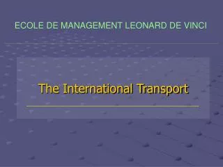 The International Transport