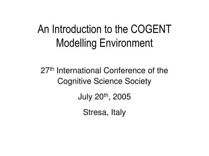 an introduction to the cogent modelling environment