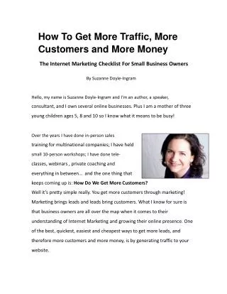 How To Get More Traffic, More Customers and More Money - The