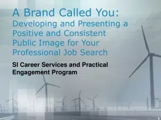A Brand Called You: Developing and Presenting a Positive and Consistent Public Image for Your Professional Job Search