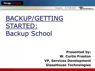 BACKUP/GETTING STARTED: Backup School