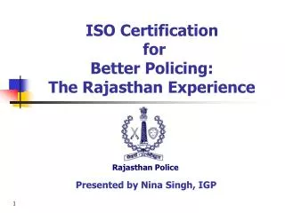 ISO Certification for Better Policing: The Rajasthan Experience