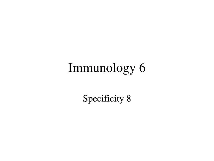 immunology 6