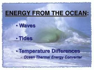 ENERGY FROM THE OCEAN :