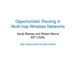 Opportunistic Routing in Multi-hop Wireless Networks