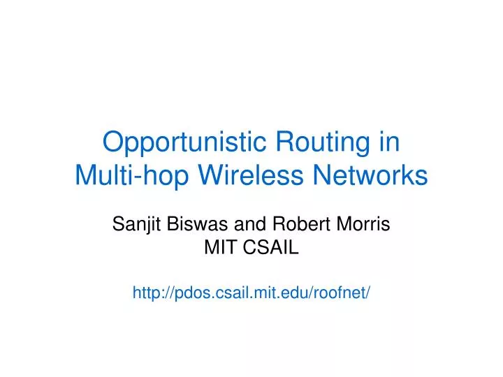 opportunistic routing in multi hop wireless networks