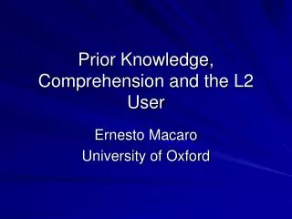 Prior Knowledge, Comprehension and the L2 User