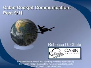 Cabin/Cockpit Communication: Post 9/11