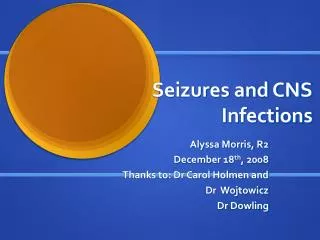 Seizures and CNS Infections