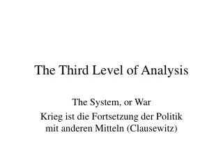 The Third Level of Analysis