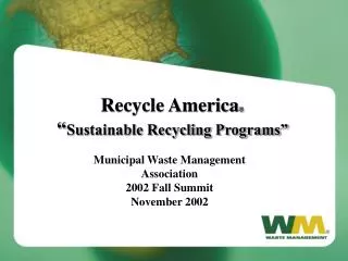 Recycle America ® “ Sustainable Recycling Programs”