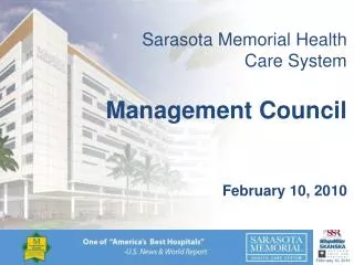 Sarasota Memorial Health Care System Management Council February 10, 2010