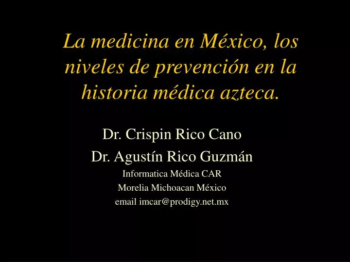 la medicina en m xico los niveles de prevenci n en la historia m dica azteca