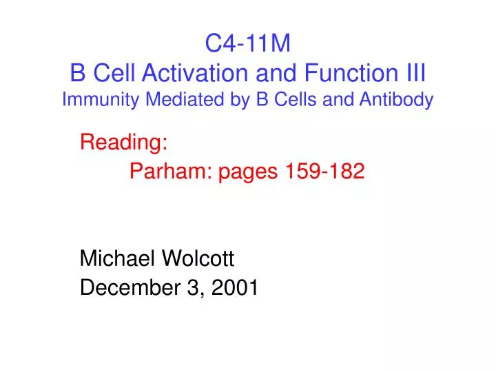 c4 11m b cell activation and function iii immunity mediated by b cells and antibody