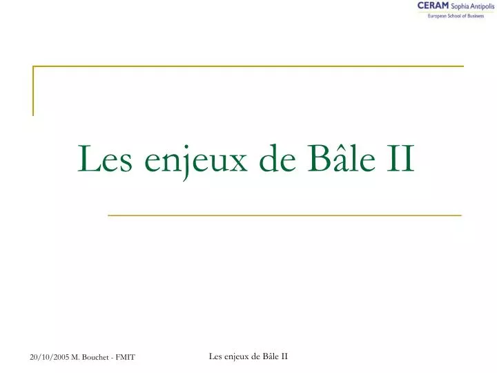 PPT - Les Enjeux De Bâle II PowerPoint Presentation, Free Download - ID ...