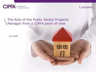 The Role of the Public Sector Property Manager from a CIPFA point of view