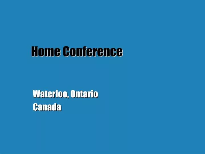 home conference