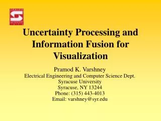 Uncertainty Processing and Information Fusion for Visualization