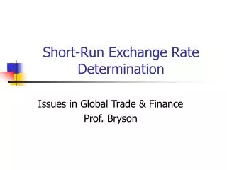 Short-Run Exchange Rate Determination