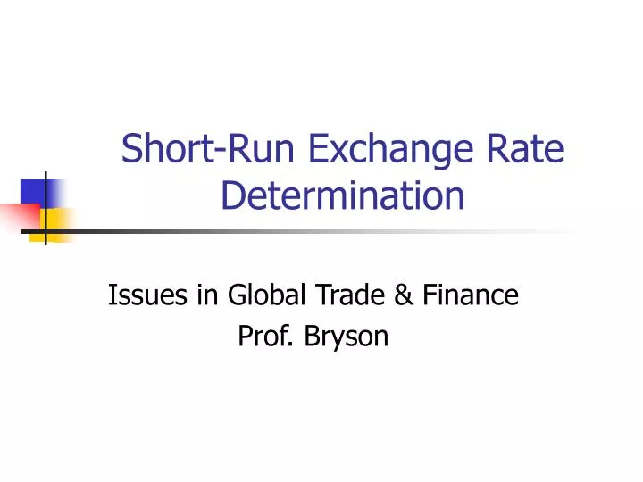short run exchange rate determination