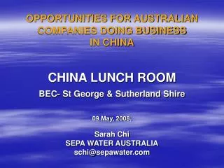 OPPORTUNITIES FOR AUSTRALIAN COMPANIES DOING BUSINESS IN CHINA
