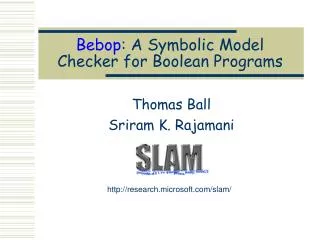 Bebop : A Symbolic Model Checker for Boolean Programs