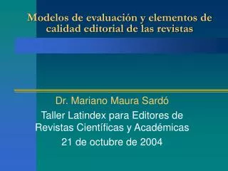 Modelos de evaluación y elementos de calidad editorial de las revistas