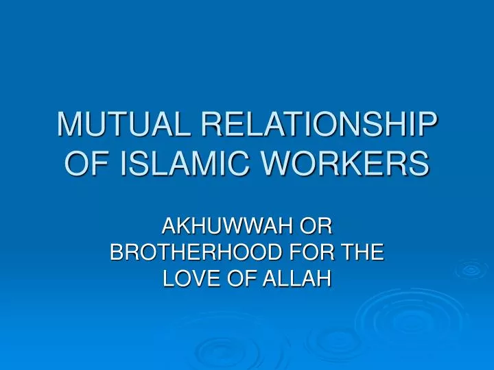 mutual relationship of islamic workers