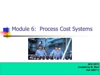 Module 6: Process Cost Systems