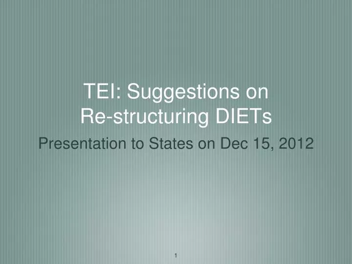 tei suggestions on re structuring diets