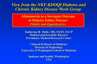 View from the NKF-KDOQI Diabetes and Chronic Kidney Disease Work Group