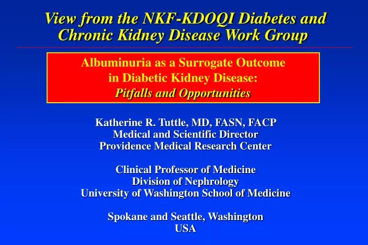 view from the nkf kdoqi diabetes and chronic kidney disease work group