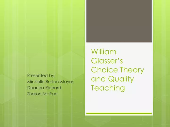 william glasser s choice theory and quality teaching