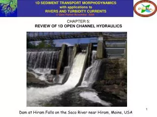 CHAPTER 5: REVIEW OF 1D OPEN CHANNEL HYDRAULICS