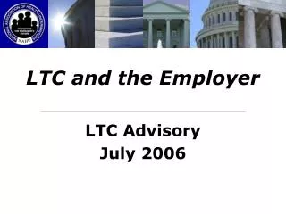 LTC and the Employer