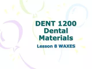 DENT 1200 Dental Materials