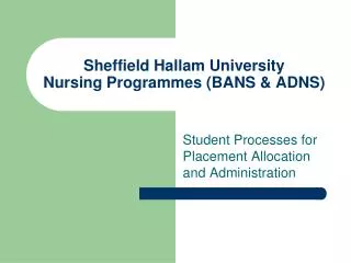 Sheffield Hallam University Nursing Programmes (BANS &amp; ADNS)