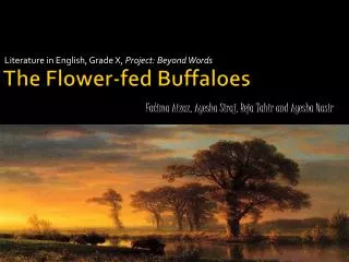 The Flower-fed Buffaloes