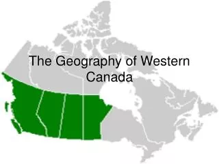 The Geography of Western Canada