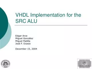 VHDL Implementation for the SRC ALU