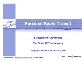 Personal Rapid Transit Strategies for Advancing The State Of The Industry Transportation Research Board - January 23, 2