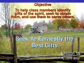 Seek Ye Earnestly the Best Gifts