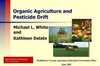 Organic Agriculture and Pesticide Drift