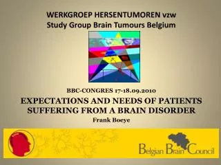 WERKGROEP HERSENTUMOREN vzw Study Group Brain Tumours Belgium