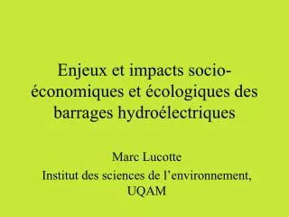 Enjeux et impacts socio-économiques et écologiques des barrages hydroélectriques