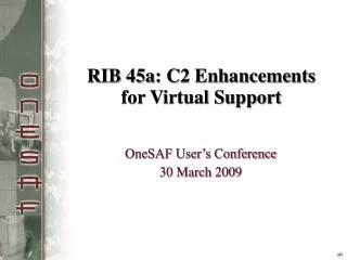 RIB 45a: C2 Enhancements for Virtual Support