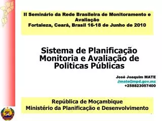 II Seminário da Rede Brasileira de Monitoramento e Avaliação Fortaleza, Ceará, Brasil 16-18 de Junho de 2010